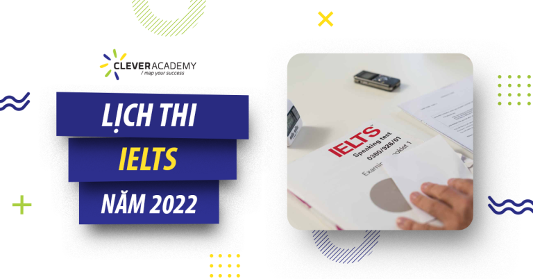 Lịch thi IELTS năm 2022
